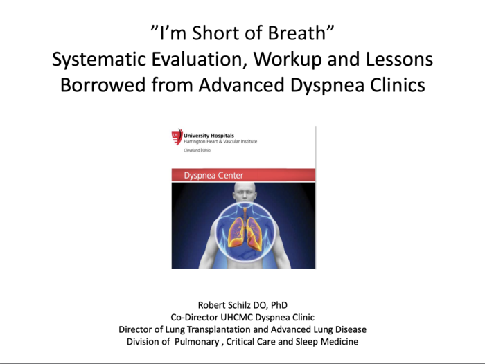 I’m Short of Breath: Systematic Evaluation, Workup and Lessons Borrowed from Advanced Dyspnea Clinics