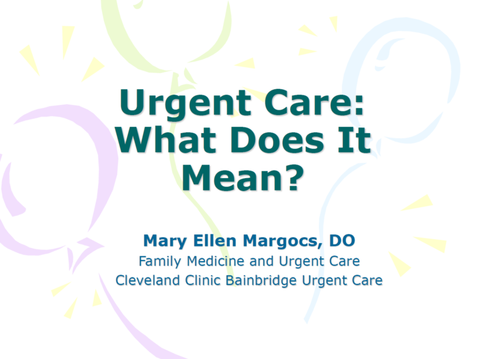 Urgent Care: What Does it Mean?