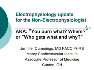 Electrophysiology Update for The Non-Electrophysiologist