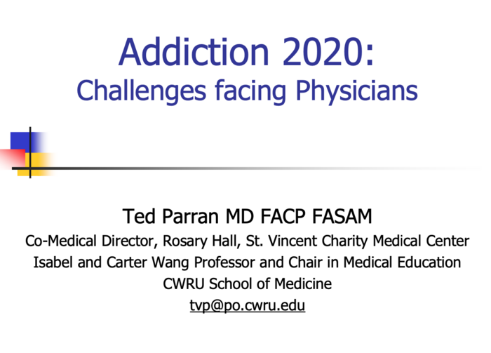 Addiction 2021: Challenges Facing Physicians 