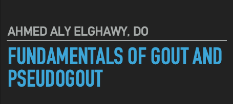 Fundamentals of Gout and Pseudogout