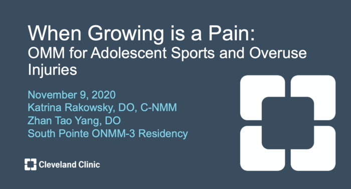 When Growing is a Pain: OMM for Adolescent Sports and Overuse Injuries