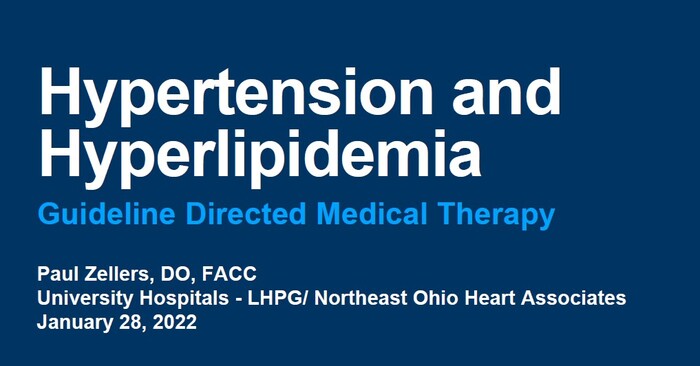 Hypertension & Hyperlipidemia Guidelines and Treatment | Paul Zellers, DO, FACC