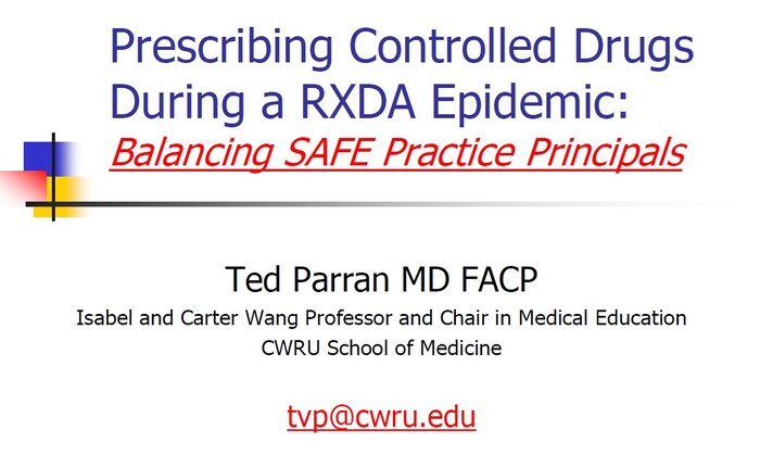 Prudent Prescribing of Control Drugs During a Prescription Drug Abuse Epidemic | Theodore V. Parran, Jr. MD
