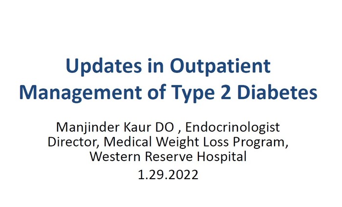 Updates in Outpatient Management of Type 2 Diabetes | Manjinder Kaur, DO